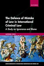 Télécharger le livre :  The Defence of Mistake of Law in International Criminal Law