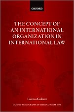 Télécharger le livre :  The Concept of an International Organization in International Law
