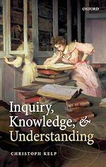 Télécharger le livre :  Inquiry, Knowledge, and Understanding
