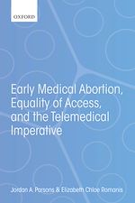 Télécharger le livre :  Early Medical Abortion, Equality of Access, and the Telemedical Imperative