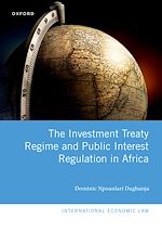 Télécharger le livre :  The Investment Treaty Regime and Public Interest Regulation in Africa
