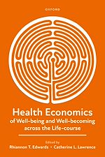 Télécharger le livre :  Health Economics of Well-being and Well-becoming across the Life-course