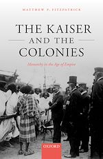 Télécharger le livre :  The Kaiser and the Colonies