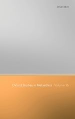 Télécharger le livre :  Oxford Studies in Metaethics Volume 16