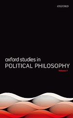 Télécharger le livre :  Oxford Studies in Political Philosophy Volume 7