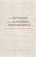 Télécharger le livre :  The Septuagint from Alexandria to Constantinople