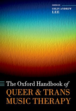 Download the eBook: The Oxford Handbook of Queer and Trans Music Therapy