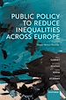 Télécharger le livre :  Public Policy to Reduce Inequalities across Europe