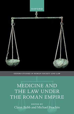 Téléchargez le livre :  Medicine and the Law Under the Roman Empire