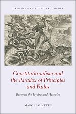 Télécharger le livre :  Constitutionalism and the Paradox of Principles and Rules