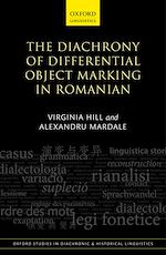 Télécharger le livre :  The Diachrony of Differential Object Marking in Romanian