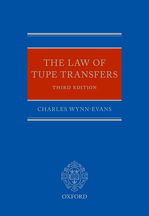 Téléchargez le livre :  The Law of TUPE Transfers