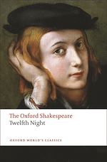 Télécharger le livre :  Twelfth Night, or What You Will: The Oxford Shakespeare