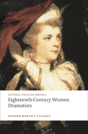 Téléchargez le livre :  Eighteenth-Century Women Dramatists