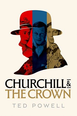 Téléchargez le livre :  Churchill and the Crown
