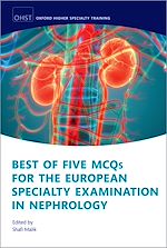 Télécharger le livre :  Best of Five MCQs for the European Specialty Examination in Nephrology