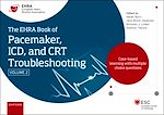Télécharger le livre :  The EHRA Book of Pacemaker, ICD and CRT Troubleshooting Vol. 2