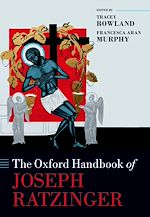 Télécharger le livre :  The Oxford Handbook of Joseph Ratzinger
