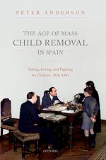 Télécharger le livre :  The Age of Mass Child Removal in Spain