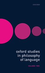Télécharger le livre :  Oxford Studies in Philosophy of Language Volume 2