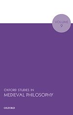 Télécharger le livre :  Oxford Studies in Medieval Philosophy Volume 9