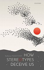 Télécharger le livre :  How Stereotypes Deceive Us