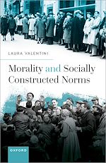 Télécharger le livre :  Morality and Socially Constructed Norms