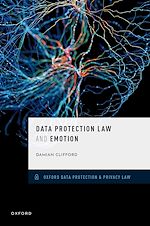 Télécharger le livre :  Data Protection Law and Emotion