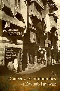 Téléchargez le livre :  The Career and Communities of Zaynab Fawwaz