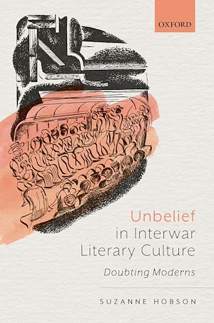 Téléchargez le livre :  Unbelief in Interwar Literary Culture