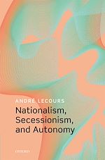 Télécharger le livre :  Nationalism, Secessionism, and Autonomy
