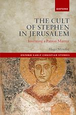 Télécharger le livre :  The Cult of Stephen in Jerusalem