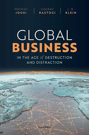 Téléchargez le livre :  Global Business in the Age of Destruction and Distraction
