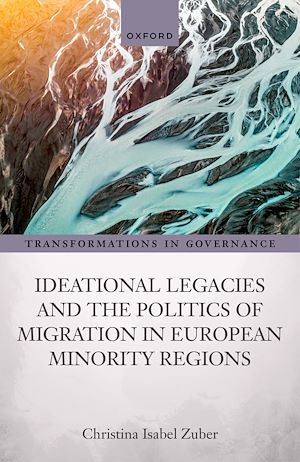 Téléchargez le livre :  Ideational Legacies and the Politics of Migration in European Minority Regions