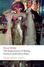 Download this eBook The Importance of Being Earnest and Other Plays