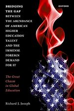 Télécharger le livre :  Bridging the Gap between the Abundance of American Higher Education Talent and the Immense Foreign Demand for It
