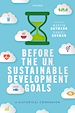 Télécharger le livre :  Before the UN Sustainable Development Goals