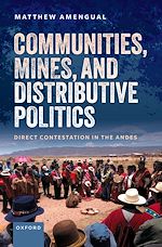 Télécharger le livre :  Communities, Mines, and Distributive Politics
