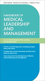 Télécharger le livre :  Oxford Professional Practice: Handbook of Medical Leadership and Management
