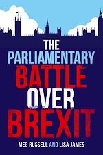 Télécharger le livre :  The Parliamentary Battle over Brexit