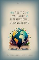 Télécharger le livre :  The Politics of Evaluation in International Organizations
