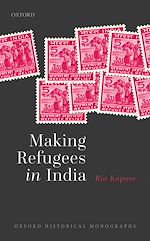 Télécharger le livre :  Making Refugees in India