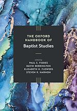 Download this eBook The Oxford Handbook of Baptist Studies