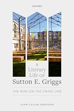 Télécharger le livre :  A Literary Life of Sutton E. Griggs