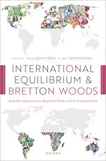 Télécharger le livre :  International Equilibrium and Bretton Woods