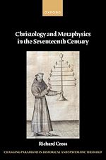 Télécharger le livre :  Christology and Metaphysics in the Seventeenth Century