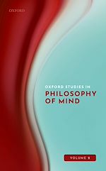 Télécharger le livre :  Oxford Studies in Philosophy of Mind Volume 2