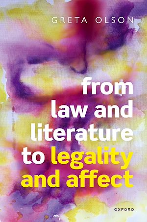 Téléchargez le livre :  From Law and Literature to Legality and Affect