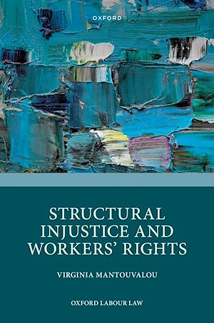 Téléchargez le livre :  Structural Injustice and Workers' Rights