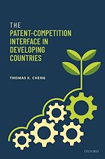 Télécharger le livre :  The Patent-Competition Interface in Developing Countries